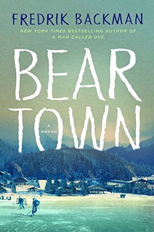 photo of a book by fredrik backman titled beartown